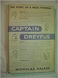 Front cover for the book Captain Dreyfus: The Story of Mass Hysteria by Nicholas Halasz