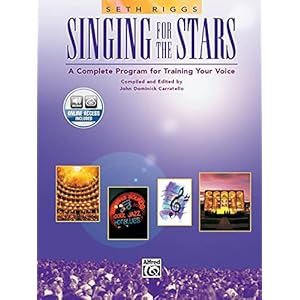 Singing for the Stars: A Complete Program for Training Your Voice (Buch/2CDs): A Complete Program for Training your…