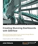 Creating Stunning Dashboards with QlikView Creating Stunning Dashboards with QlikView