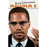 By Any Means Necessary (Malcolm X Speeches and Writings) (Malcolm X Speeches & Writings)