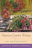 American Garden Writing: An Anthology by 