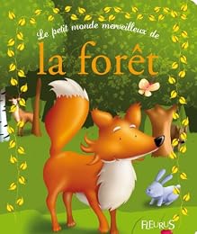 Le  petit monde merveilleux de la forêt