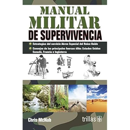 Manual militar de supervivencia/Military Survival Manual Manual militar de supervivencia/Military Survival Manual
