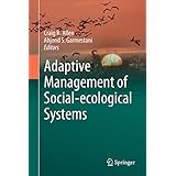 Adaptive Management of Social-Ecological Systems