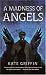 A Madness of Angels (Matthew Swift)
