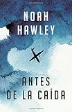 Image de Antes de la caída: (Before the Fall - Spanish-language ed.) (Spanish Edition)