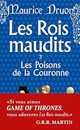 Les Rois maudits, tome 3 : Les Poisons de la couronne