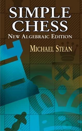 [(Simple Chess)] [By (author) Michael Stean] published on (March, 2003) Paperback – March 28, 2003