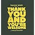 Kanye West Presents Thank You and You're Welcome