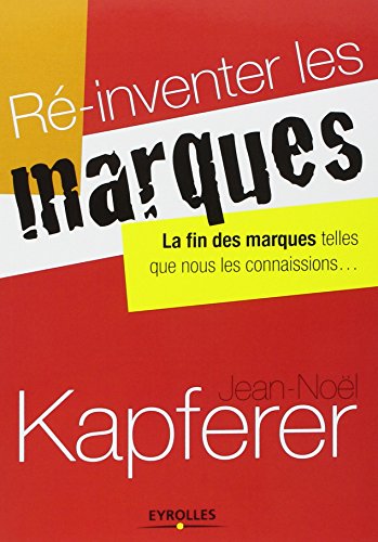 Ré-inventer les marques