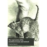 The Expression of the Emotions in Man and Animals