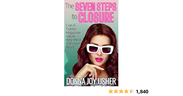 Amazon Com The Seven Steps To Closure Ebook Usher Donna Joy Kindle Store