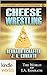 Jack Daniels and Associates: Cheese Wrestling (Kindle Worlds Novella)