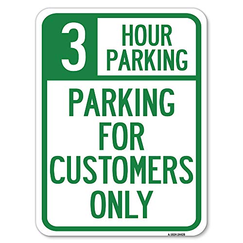 3 Hour Parking - Parking for Customers Only | 18" X 24" Heavy-Gauge Aluminum Ru…