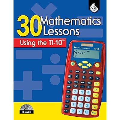 30 Mathematics Lessons Using the TI-10 Graphing Calculator Strategies 1st Edition