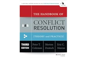 The Handbook of Conflict Resolution: Theory and Practice