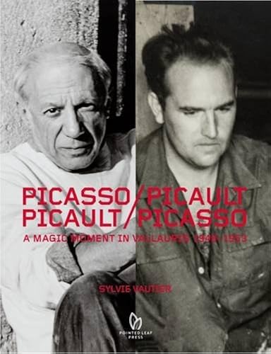 Download Picasso / Picault, Picault / Picasso: A Magic Moment in Vallauris 1948-1953 PDF