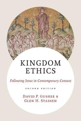 Kingdom Ethics, 2nd ed.: Following Jesus in Contemporary Context Hardcover – July 6, 2016