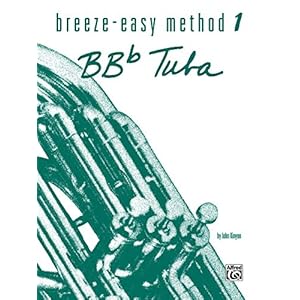 Breeze-Easy Method for BB-Flat Tuba, Book I: 1