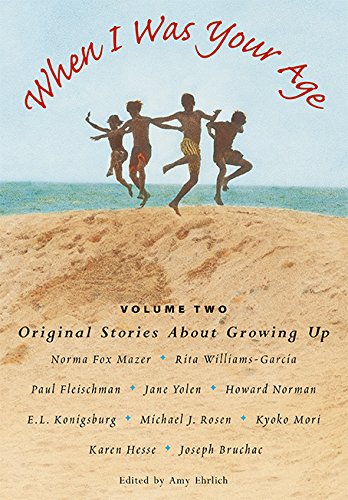 When I Was Your Age, Volume Two: Original Stories About Growing Up: 2