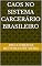 Livro CAOS NO SISTEMA CARCERÁRIO BRASILEIRO