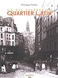 La Vie secrète du quartier latin (French Edition) by