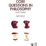  Core Questions In Philosophy A Text With Readings 6th Edition Mythinkinglab 9780205206698 Sober Elliott Books