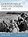 German Field Fortifications 1939-45 (Fortress) by 