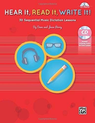 Hear It, Read It, Write It!: 30 Sequential Music Dictation Lessons, Book & CD