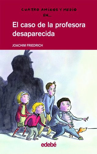 Librarika El Caso De La Profesora Desaparecida The Case Of The Missing Teacher Cuatro Amigos