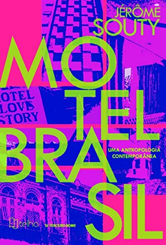 Motel Brasil - Uma Antropologia Contemporanea (Em Portugues do Brasil) cover