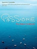 Passione: The Italian Cookbook
