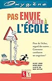 Image de Pas Envie D'Aller L''Cole (English and French Edition)