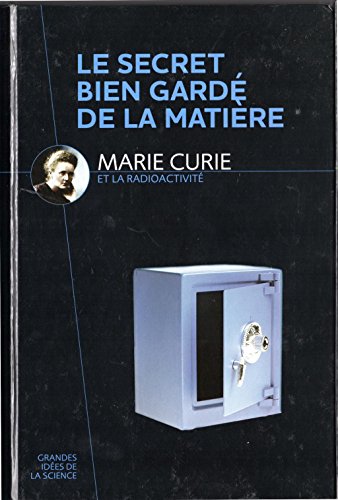 Le  secret bien gardé de la matière