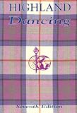 Image de Highland Dancing: Textbook of the Scottish Official Board of Highland Dancing