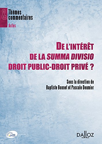De l'intérêt de la summa divisio droit public-droit privé ?