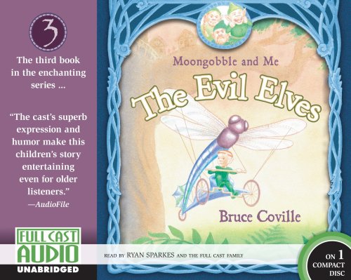 Moongobble & Me: The Evil Elves (Moongobble and Me) Moongobble & Me: The Evil Elves (Moongobble and Me)