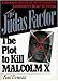 The Judas Factor: The Plot to Kill Malcolm X