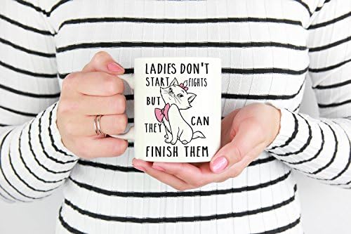 Feminist mug, Gift for her, Ladies Don't Start Fights, Feminist, Marie Cat Mug, Coffee mug, Cute Mug, Coffee Lover, Girl Power, Girl Gang MUG 11oz
