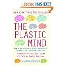 The Plastic Mind: New science reveals our extraordinary potential to transform ourselves