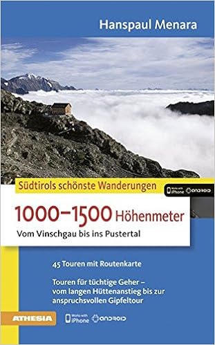 1000 1500 Hohenmeter Vom Vinschgau Bis Ins Pustertal Die Schonsten Wanderungen Amazon De Hanspaul Menara Bucher 1000 1500 Hohenmeter Vom Vinschgau Bis Ins Pustertal Die Schonsten Wanderungen Amazon De Hanspaul Menara Bucher