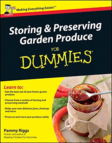 Storing & Preserving Garden Produce For Dummies