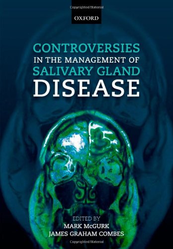 Controversies in the Management of Salivary Gland Disease 2/e (Hardcover)