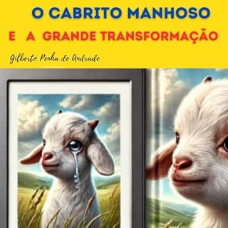 Livro O CABRITO MANHOSO E A GRANDE TRANSFORMAÇÃO (Contos de Jamarão)