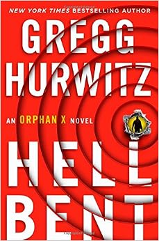 Amazon Com Hellbent An Orphan X Novel Evan Smoak
