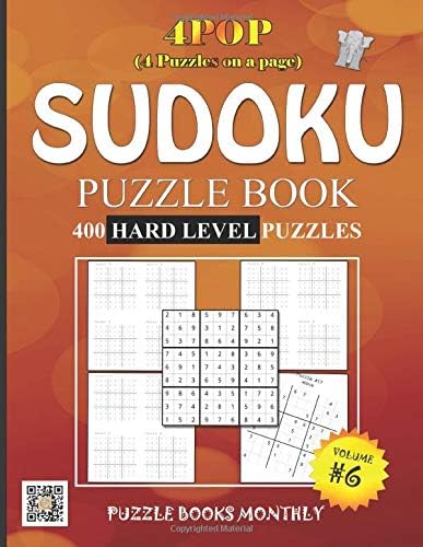 4POP Sudoku: 400 Hard Level Puzzles: 4-Puzzles on-a Page, Volume 6 (4POP Hard)