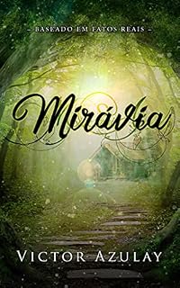Livro Mirávia (Os Romances Miravianos Livro 1)