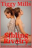 Sibling Rivalry - A Tale of Sordid  Interracial Lust