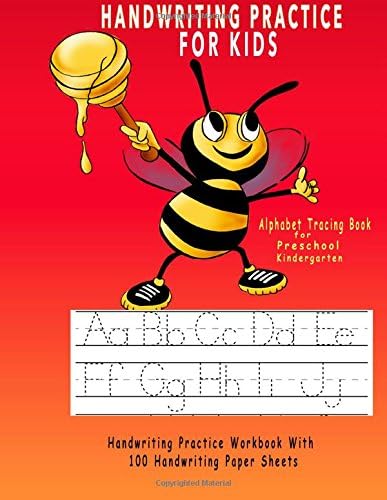 Handwriting Practice For Kids: Alphabet Tracing Book For Preschool, Kindergarten: Handwriting Practice Workbook With 100 Handwriting Practice Paper ... Kindergarten And Kids Ages 3-5: Volume 2