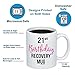 21st Birthday Recovery Coffee Mug - 21 Year Old Born In 1999 2000 Novelty 11oz Cup For Best Friend, Sister, Coworker, Family, Her, Women - Party Mug